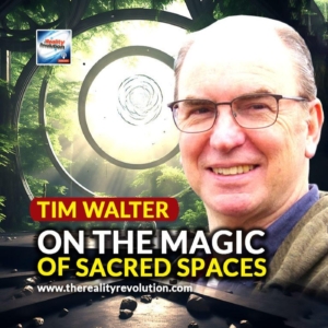 Tim Walter on the Magic of Sacred Spaces